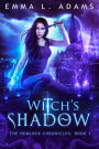 Witch's Shadow: (The Hemlock Chronicles #1)