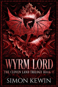 Title: Wyrm Lord, Author: Simon Kewin
