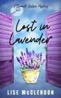 Lost in Lavender: A Bennett Sisters Mystery