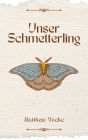 Unser Schmetterling