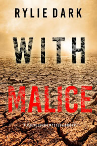 Title: With Malice (A Maeve Sharp FBI Suspense ThrillerBook One), Author: Rylie Dark