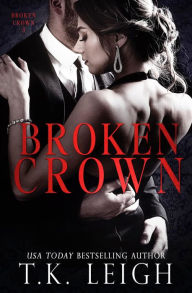 Title: Broken Crown, Author: T. K. Leigh