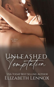 Title: Unleashed Temptation, Author: Eilzabeth Lennox