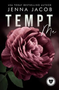 Title: Tempt Me: A Steamy Forbidden Love Age-Gap Daddy Romance, Author: Jenna Jacob