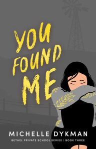 Title: You Found Me, Author: Michelle Dykman