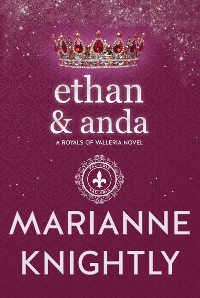 Ethan & Anda (Royals of Valleria #11)