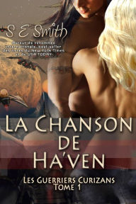 Title: La Chanson de Haven, Author: S. E. Smith
