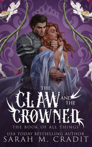 The Claw and the Crowned: A Royal Enemies to Lovers Fantasy Romance