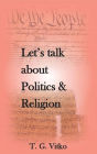 Let's talk about Politics & Religion