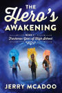 The Hero's Awakening: Book 1- Freshman Year of High School