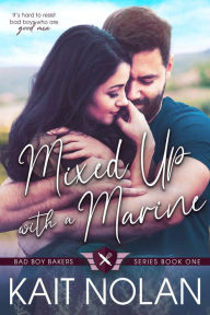 Title: Mixed Up with a Marine, Author: Kait Nolan