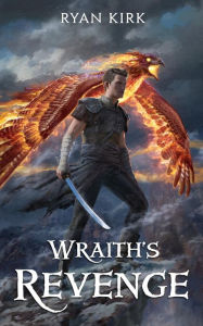 Title: Wraith's Revenge, Author: Ryan Kirk