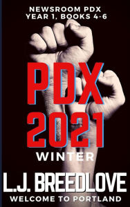 Title: PDX 2021 Winter, Author: L. J. Breedlove