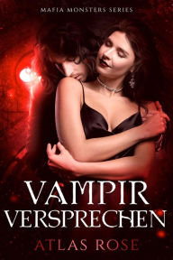 Title: Vampirs Versprechen, Author: Atlas Rose