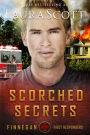 Scorched Secrets: A Christian Romantic Suspense