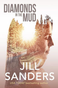 Title: Diamonds in the Mud, Author: Jill Sanders