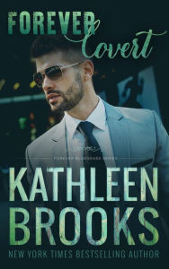 Title: Forever Covert: Forever Bluegrass #21, Author: Kathleen Brooks