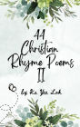 44 Christian Rhyme Poems II