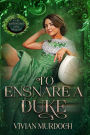 To Ensnare a Duke: An Mf HistromVerse Dark Romance