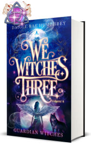 Title: Guardian Witches, Author: Daigle Rae Humphrey