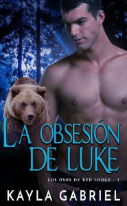 Title: La Obsesion de Luke, Author: Kayla Gabriel