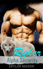 Ryker Alpha Security: A Paranormal Shifter Bodyguard Romance