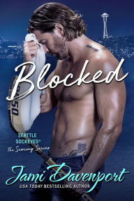 Title: Blocked: A Seattle Sockeyes Novel, Author: Jami Davenport