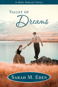 Title: Valley of Dreams, Author: Sarah M. Eden