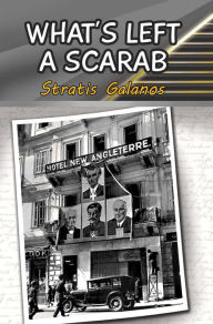 Title: WHAT'S LEFT: A SCARAB, Author: Stratis Galanos