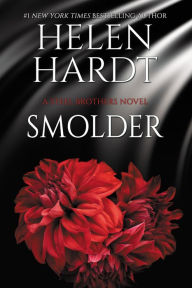 Title: Smolder (Steel Brothers Saga Series #22), Author: Helen Hardt