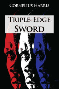 Title: Triple-Edge Sword, Author: Cornelius Harris