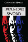 Triple-Edge Sword