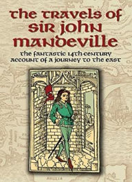 Title: The Travels of Sir John Mandeville, Author: John Mandeville