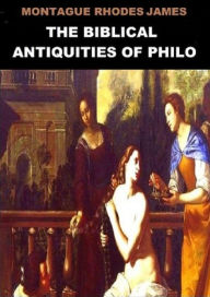 Title: The Biblical Antiquities of Philo, Author: Montague Rhodes James