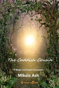 Title: Changeling Encounter: The Caddish Cousin, Author: Mikala Ash