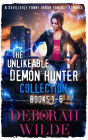 The Unlikeable Demon Hunter Collection: Books 1-6: A Paranormal Romantic Comedy