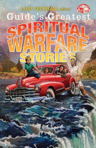 Title: Guide's Greatest Spiritual Warfare Stories, Author: Lori Peckham