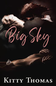 Title: Big Sky, Author: Kitty Thomas