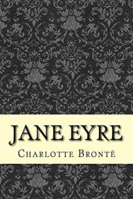 Title: Jane Eyre: An Autobiography by Charlotte Brontë, Author: Charlotte Brontë