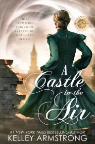 Title: A Castle in the Air, Author: Kelley Armstrong