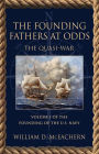 The Founding Fathers at Odds: The Quasi-War - Volume I of the Founding of the U.S. Navy Trilogy