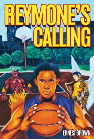 Title: Reymone's Calling, Author: Ernest Brown