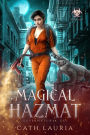 Magical Hazmat: Supernatural CSI Book One