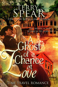 Title: A Ghost of a Chance at Love, Author: Terry Spear