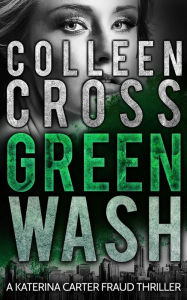 Title: Greenwash, Author: Colleen Cross