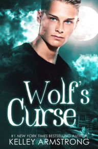 Title: Wolf's Curse, Author: Kelley Armstrong