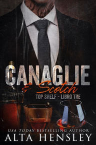 Title: Canaglie & Scotch, Author: Alta Hensley