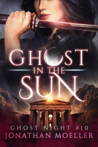 Title: Ghost in the Sun, Author: Jonathan Moeller