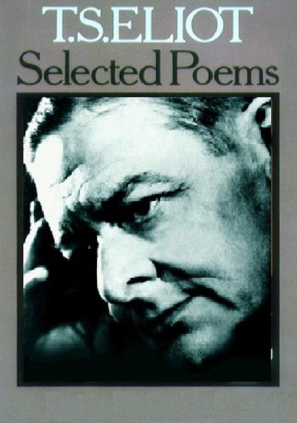 Selected Poems of T. S. Eliot