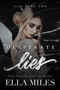 Title: Desperate Lies, Author: Ella Miles